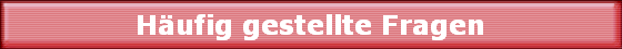 H�ufig gestellte Fragen