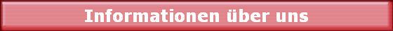 Informationen �ber uns
